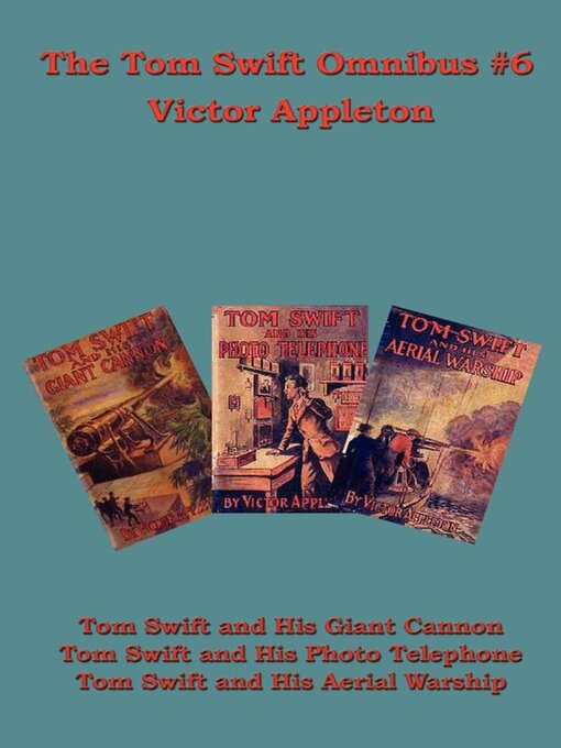 Title details for The Tom Swift Omnibus #6 by Victor Appleton - Wait list
